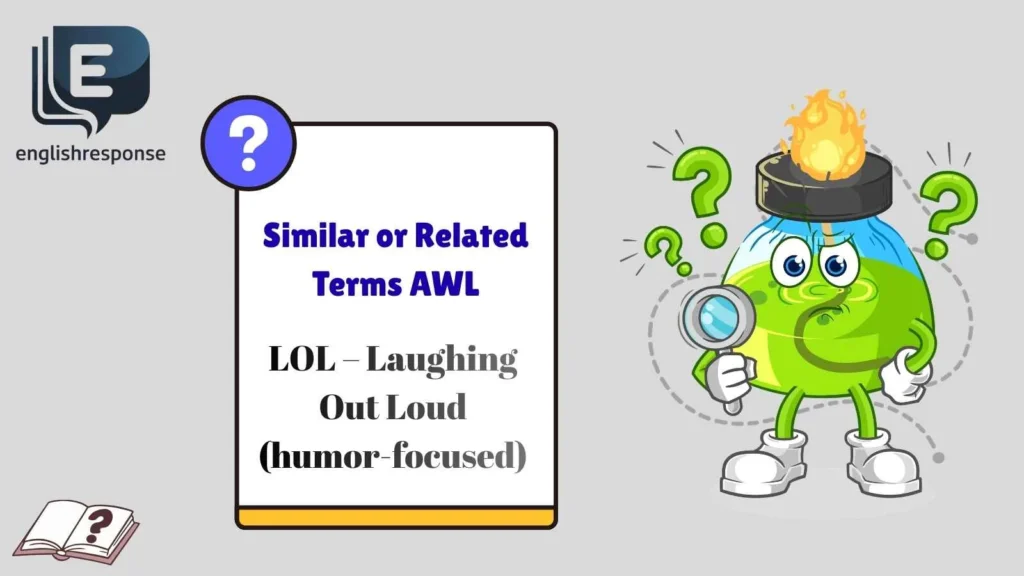 Similar or Related Terms AWL