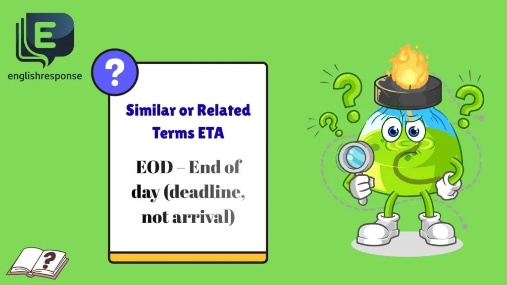 Similar or Related Terms ETA