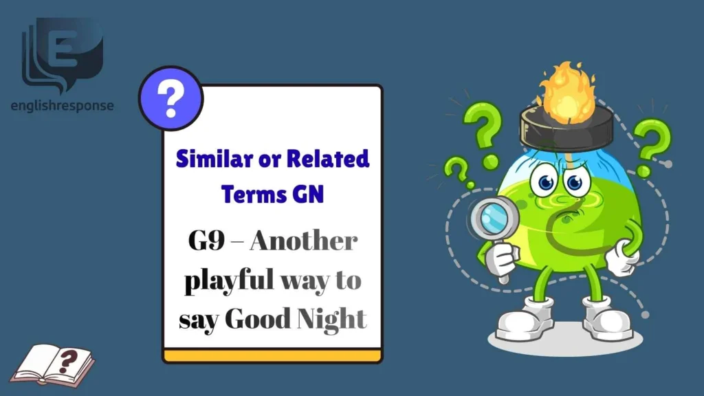 Similar or Related Terms GN