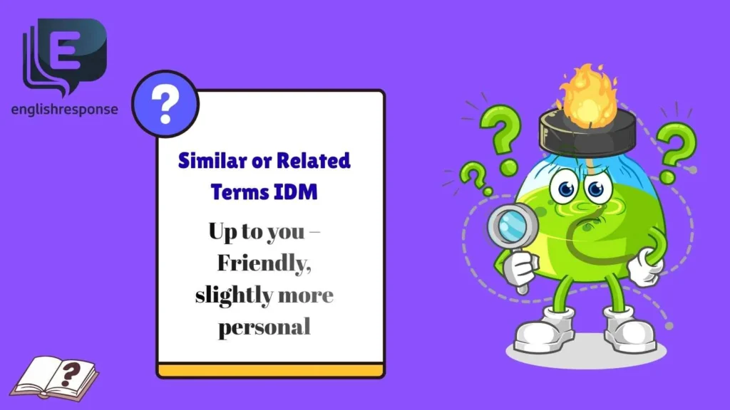 Similar or Related Terms IDM