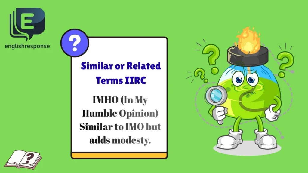 Similar or Related Terms IIRC