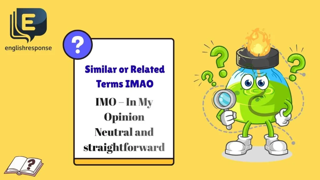 Similar or Related Terms IMAO