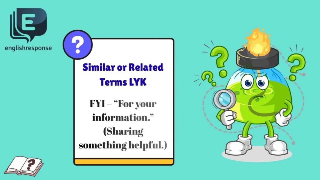 Similar or Related Terms LYK