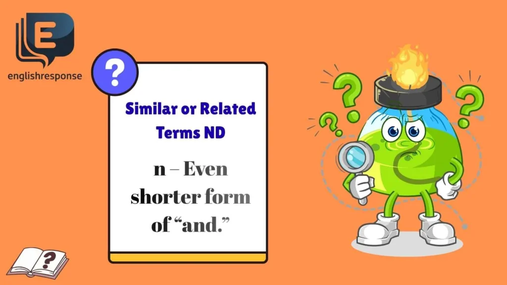 Similar or Related Terms ND