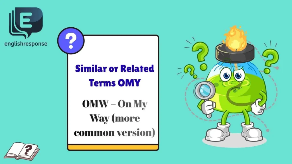 Similar or Related Terms OMY