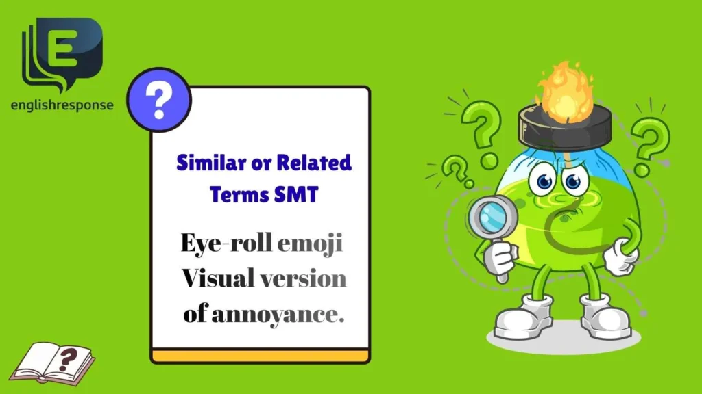 Similar or Related Terms SMT