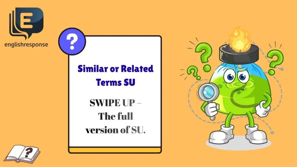 Similar or Related Terms SU