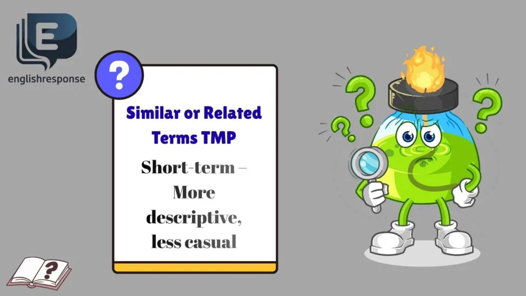 Similar or Related Terms TMP