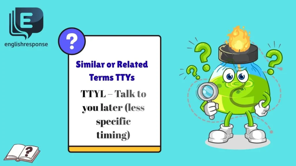 Similar or Related Terms TTYs