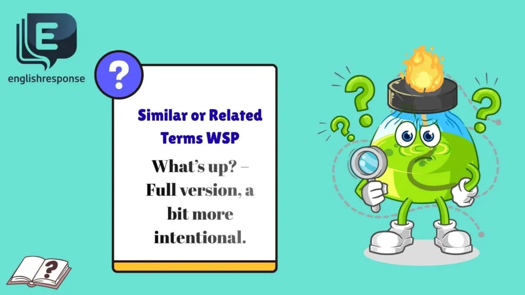 Similar or Related Terms WSP