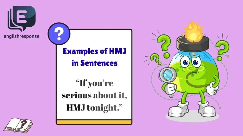 Examples of HMJ in Sentences