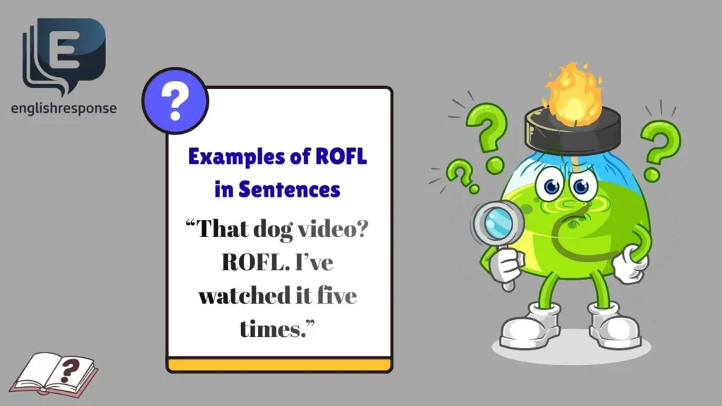Examples of ROFL in Sentences
