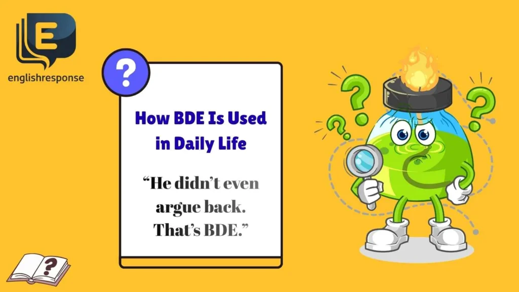 How BDE Is Used in Daily Life
