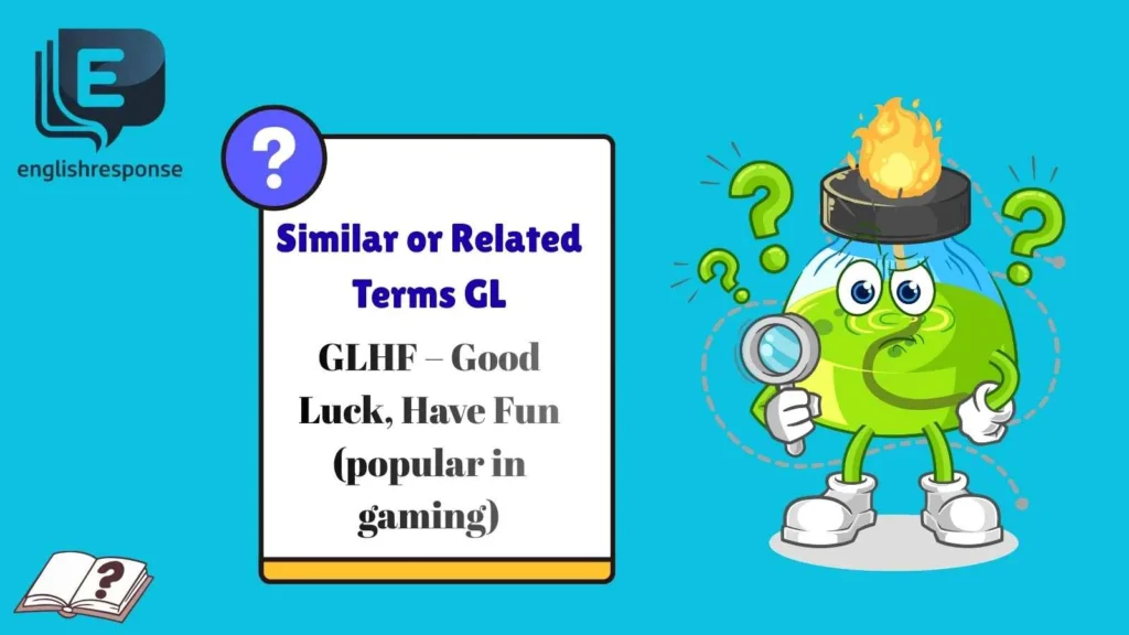 Similar or Related Terms GL