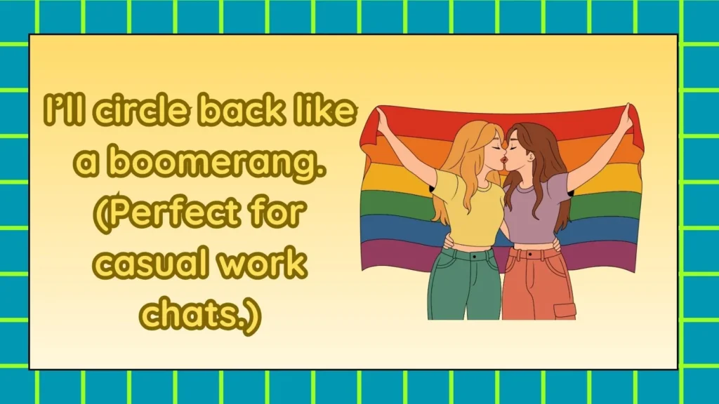 Other Ways to Say I Will Get Back to You