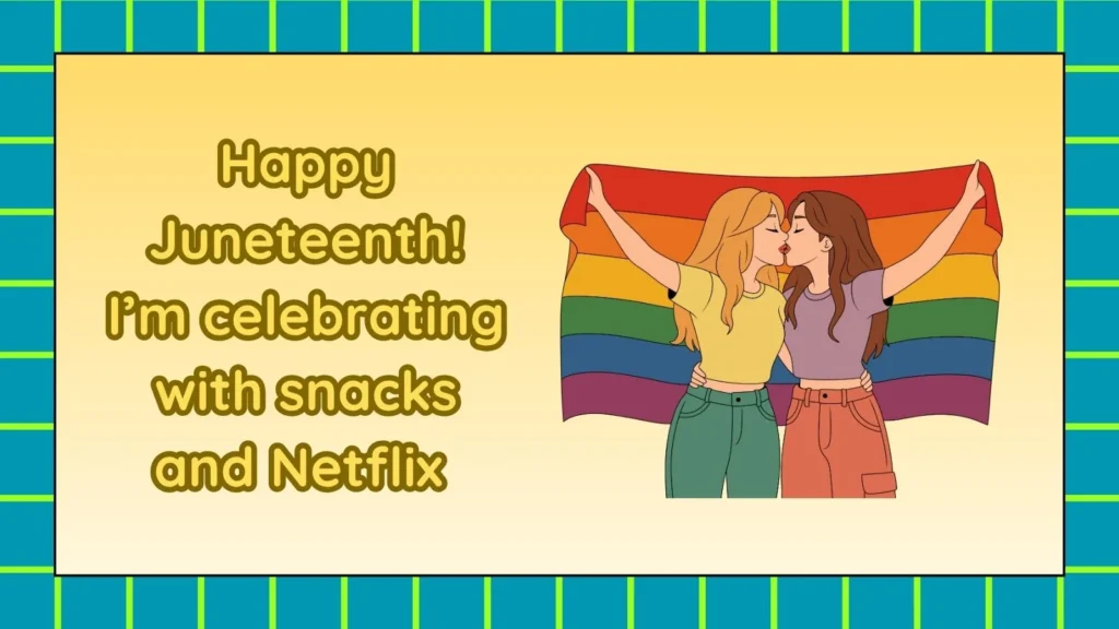 Best Responses Happy Juneteenth