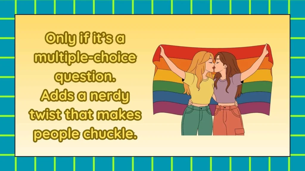 Funny Responses to Can I Ask You a Question