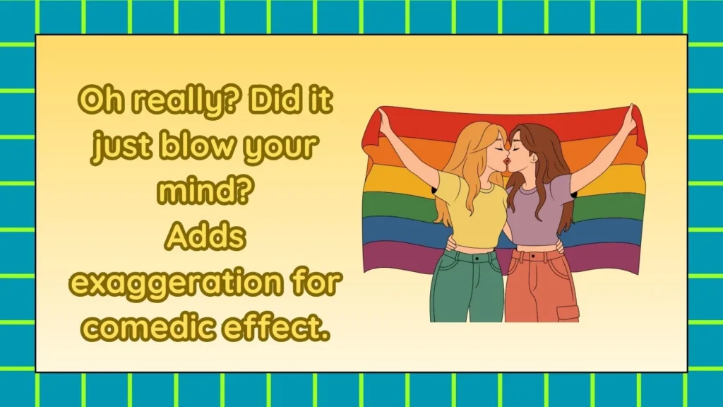 How to Respond to Oh Really