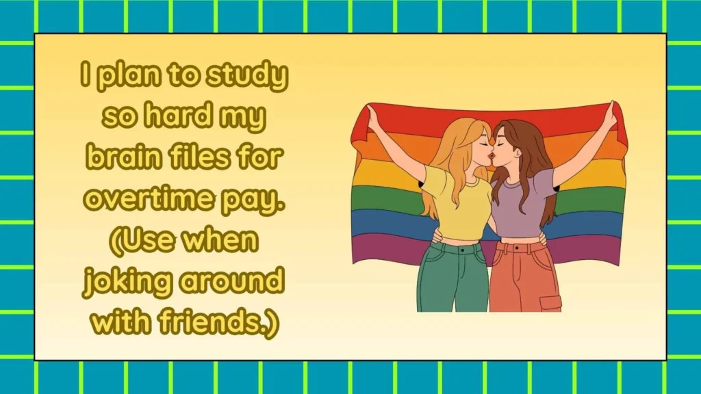 Clever Comebacks When Someone Says Study Hard