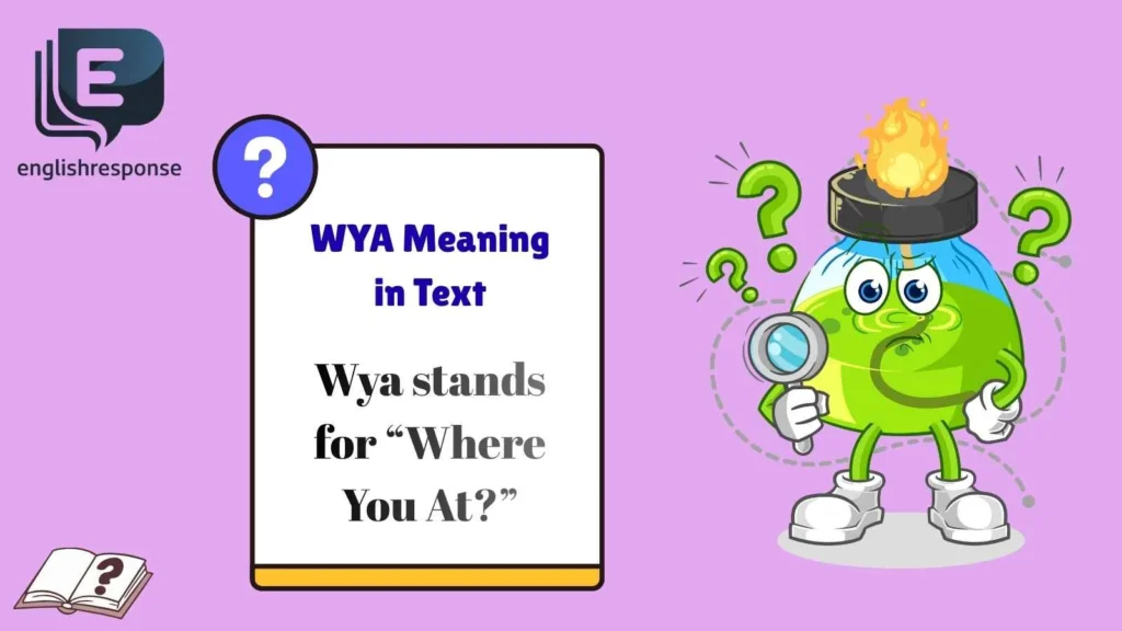 WYA Meaning in Text