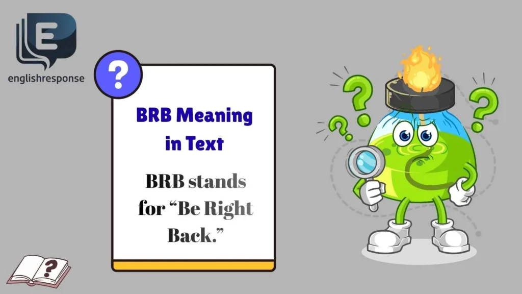 BRB Meaning in Text