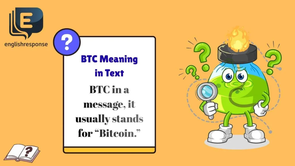 BTC Meaning in Text