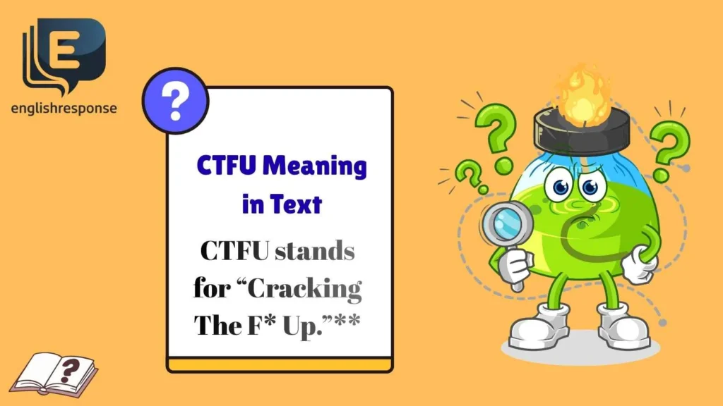 CTFU Meaning in Text
