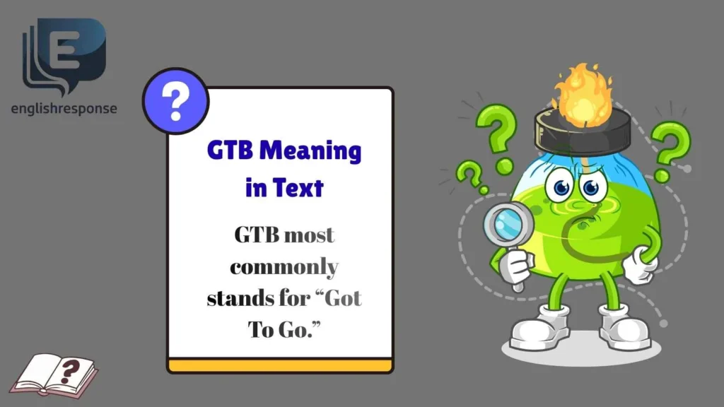 GTB Meaning in Text