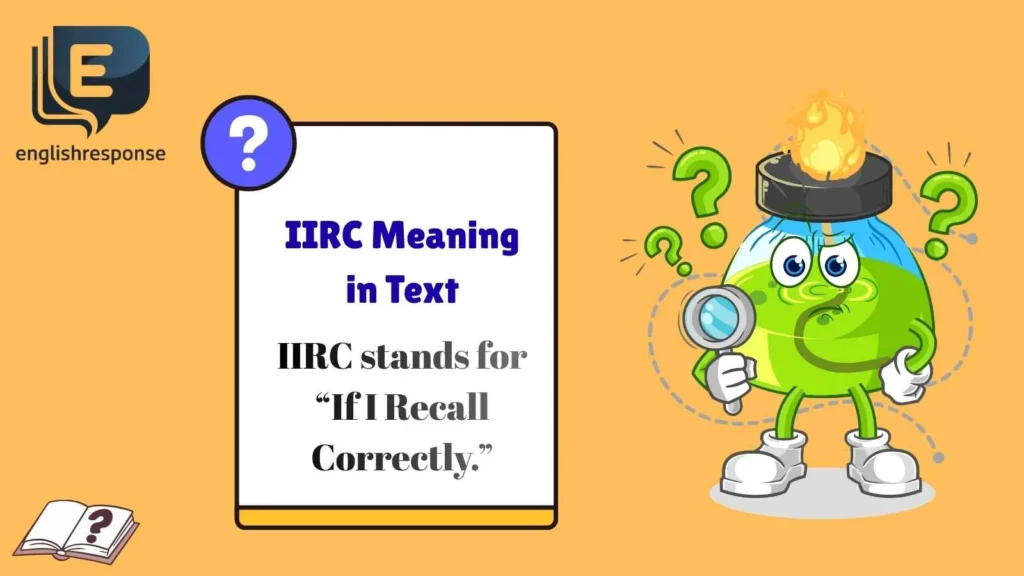 IIRC Meaning in Text