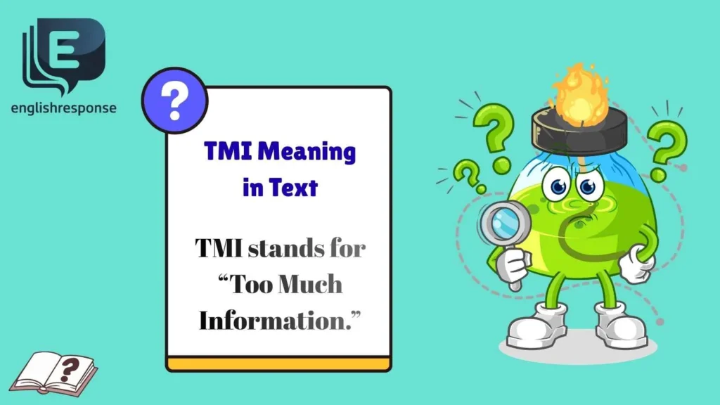 TMI Meaning in Text