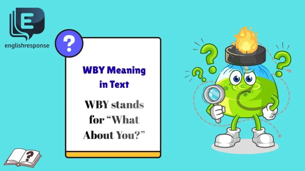 WBY Meaning in Text