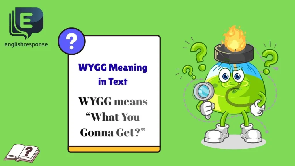 WYGG Meaning in Text