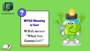 WYGG Meaning in Text